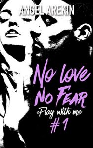 no-love-no-fear,-tome-1---play-with-me-862166